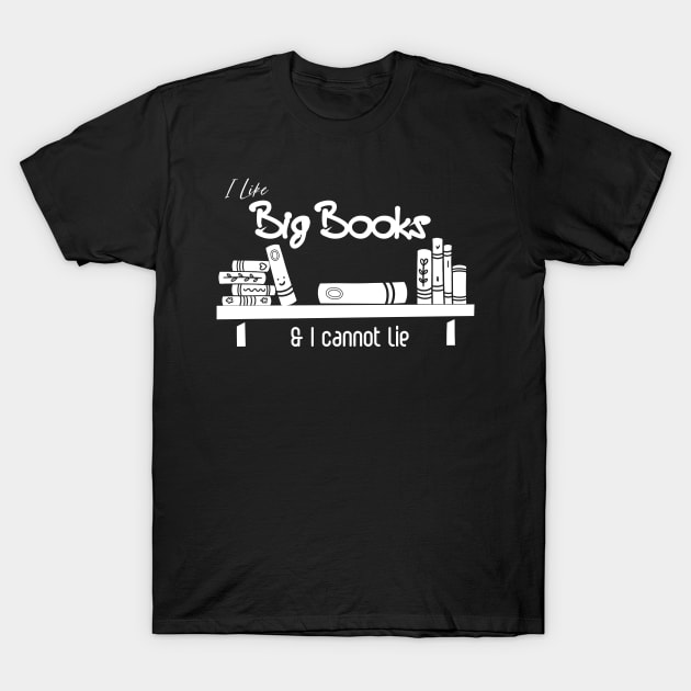 I Like Big Books And I Cannot Lie Shirt, Vintage Book Lover Shirt, Book Reader Gifts,Bookish Shirt,Reading Tee, Bookworm Shirt,Librarian T-Shirt by GShow